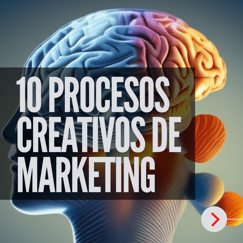 10 procesos creativos de marketing